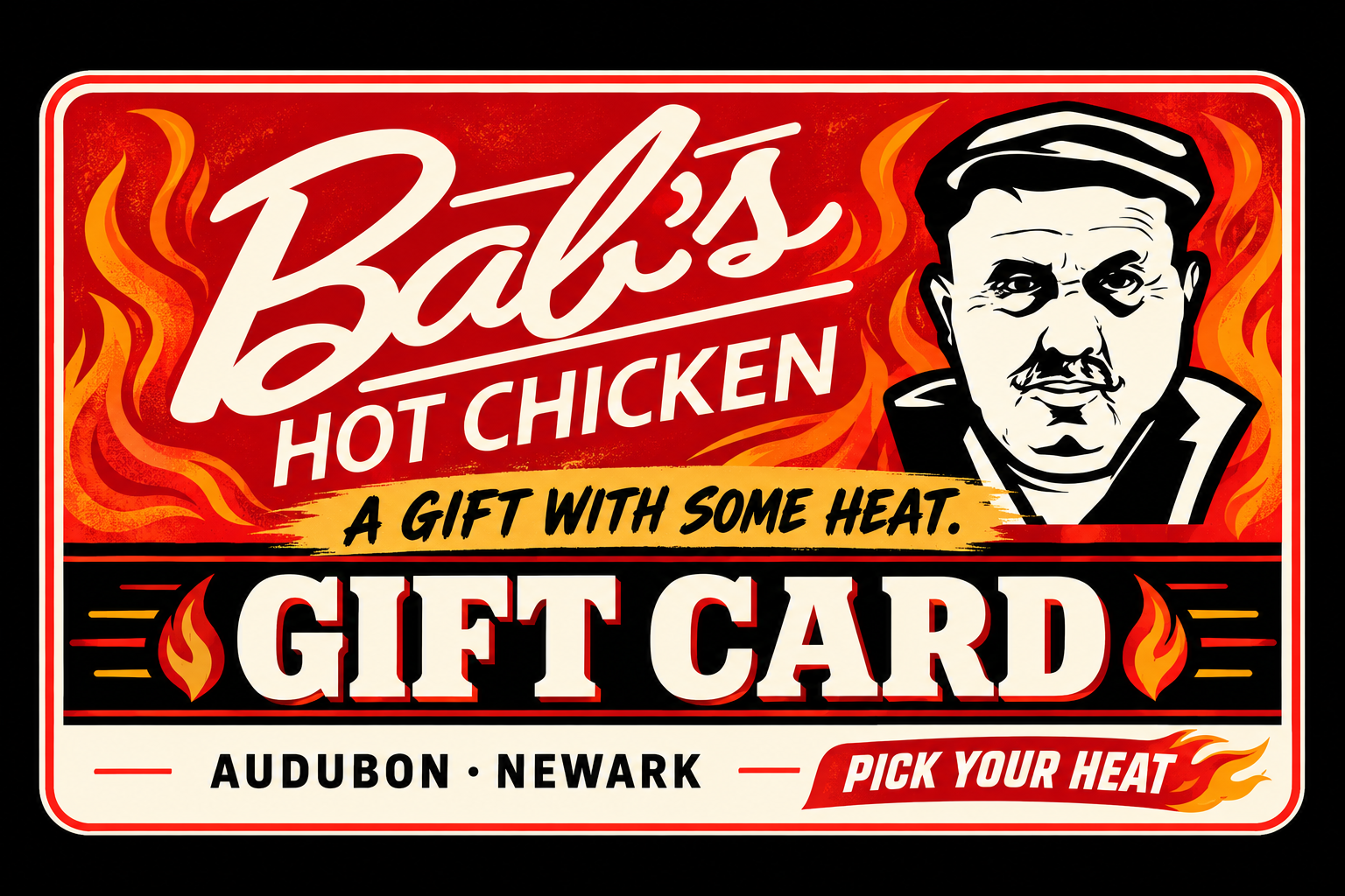 Babs Hot Chicken gift card for Audubon and Newark: A gift with some heat. Pick your heat.
